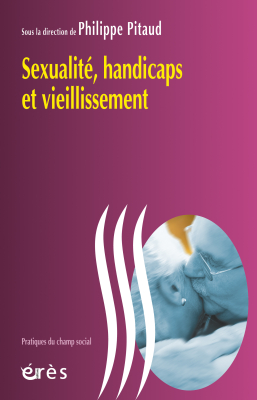 Couverture de l'ouvrage : Sexualité, handicaps et vieillissement