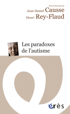 Couverture de l'ouvrage : Les paradoxes de l'autisme