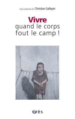 Couverture de l'ouvrage : Vivre quand le corps fout le camp !