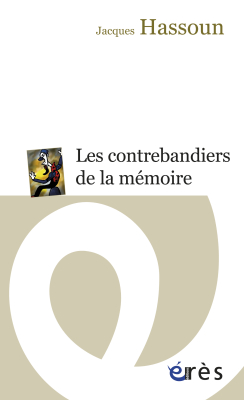 Couverture de l'ouvrage : Les contrebandiers de la mémoire