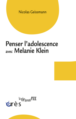 Couverture de l'ouvrage : Penser l'adolescence avec Melanie Klein