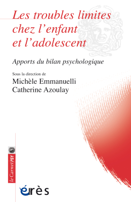Couverture de l'ouvrage : Les troubles limites chez l'enfant et l'adolescent