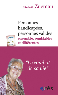 Couverture de l'ouvrage : Personnes handicapées, personnes valides : ensemble, semblables et différentes