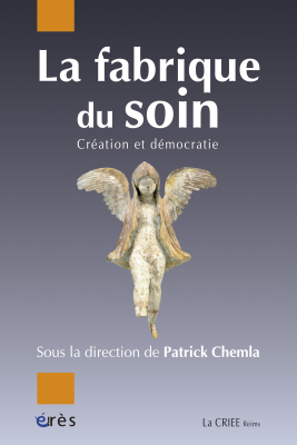 Couverture de l'ouvrage : La fabrique du soin