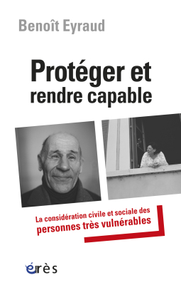 Couverture de l'ouvrage : Protéger et rendre capable