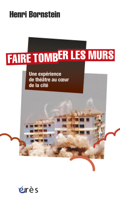 Couverture de l'ouvrage : Faire tomber les murs