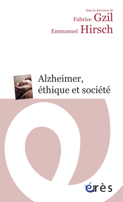Couverture de l'ouvrage : Alzheimer, éthique et société