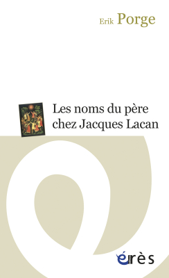 Couverture de l'ouvrage : Les noms du père chez Jacques Lacan