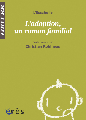 Couverture de l'ouvrage : L'adoption, un roman familial - 1001 bb n°129