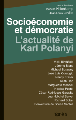 Couverture de l'ouvrage : Socioéconomie et démocratie : l'actualité de Karl Polanyi
