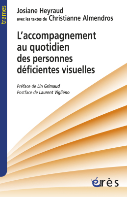 Couverture de l'ouvrage : L'accompagnement au quotidien des personnes déficientes visuelles