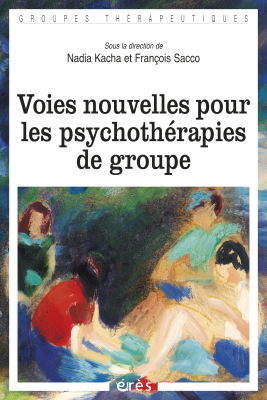 Couverture de l'ouvrage : Voies nouvelles pour les psychothérapies de groupe