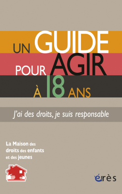 Couverture de l'ouvrage : Un guide pour agir à 18 ans