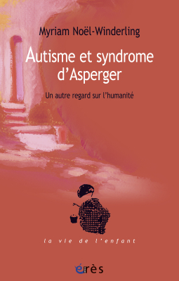 Couverture de l'ouvrage : Autisme et syndrome d'Asperger