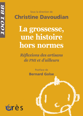 Couverture de l'ouvrage : La grossesse, une histoire hors normes - 1001 bb n°137
