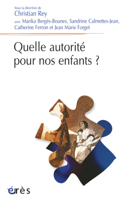 Couverture de l'ouvrage : Quelle autorité pour nos enfants ?