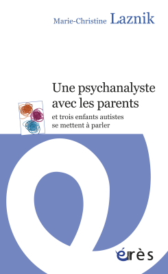 Couverture de l'ouvrage : Une psychanalyste avec les parents