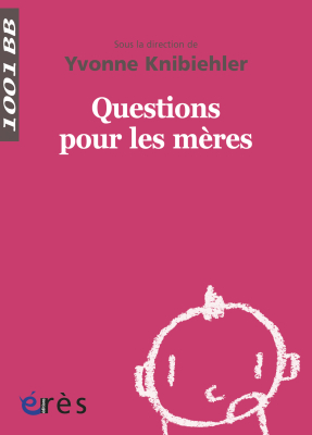 Couverture de l'ouvrage : Questions pour les mères - 1001 bb n°138