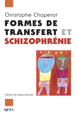 Couverture de l'ouvrage : Formes de transfert et schizophrénie