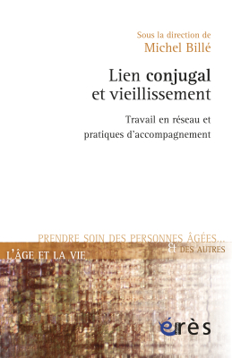 Couverture de l'ouvrage : Lien conjugal et vieillissement