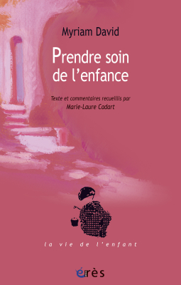 Couverture de l'ouvrage : Prendre soin de l'enfance