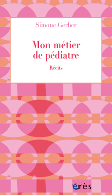 Couverture de l'ouvrage : Mon métier de pédiatre