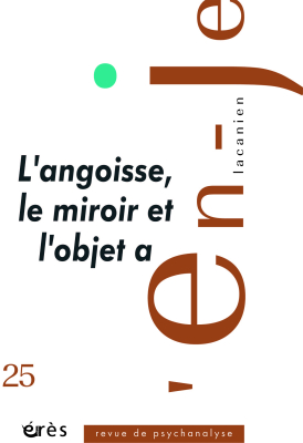 Couverture de l'ouvrage : L'angoisse, le miroir et l'objet a