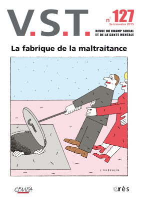 Couverture de l'ouvrage : La fabrique de la maltraitance