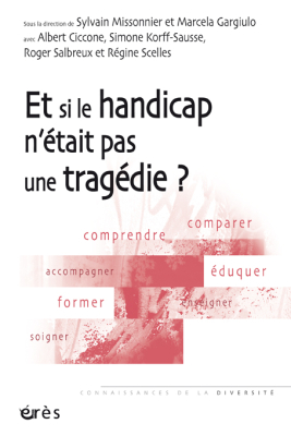 Couverture de l'ouvrage : Et si le handicap n’était pas une tragédie ?