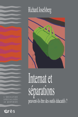 Couverture de l'ouvrage : Internat et séparations