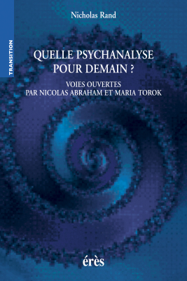 Couverture de l'ouvrage : Quelle psychanalyse pour demain ?