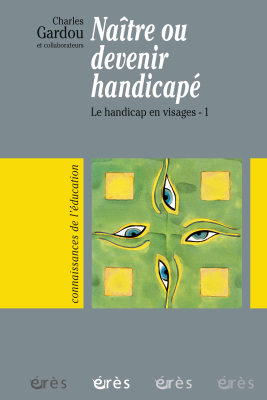 Couverture de l'ouvrage : Naître ou devenir handicapé
