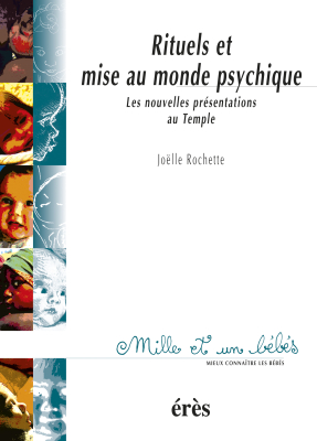 Couverture de l'ouvrage : Rituels et mises au monde psychique - 1001 bb n°49