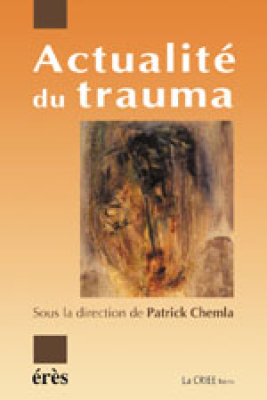 Couverture de l'ouvrage : Actualité du trauma