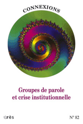 Couverture de l'ouvrage : Groupes de parole et crise institutionnelle