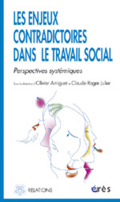 Couverture de l'ouvrage : Les enjeux contradictoires dans le travail social