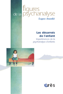 Couverture de l'ouvrage : Les désarrois de l'enfant