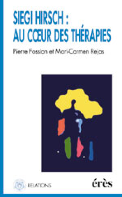Couverture de l'ouvrage : Siegi Hirsch : au coeur des thérapies