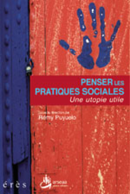 Couverture de l'ouvrage : Penser les pratiques sociales