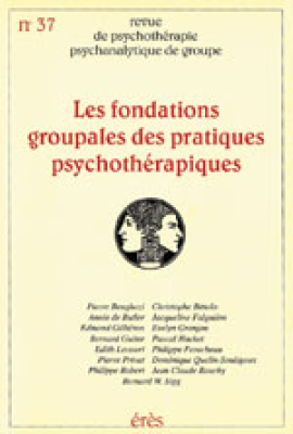 Couverture de l'ouvrage : Les fondations groupales des pratiques psychothérapiques