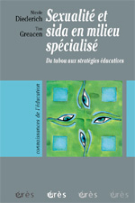 Couverture de l'ouvrage : Sexualité et sida en milieu spécialisé