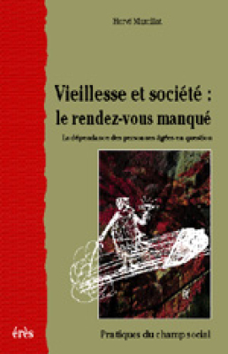 Couverture de l'ouvrage : Vieillesse et société : le rendez-vous manqué