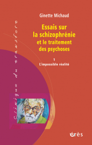 Essais sur la schizophrénie et le traitement des psychoses
