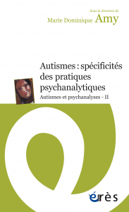Autismes : spécificités des pratiques psychanalytiques