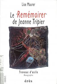 Le remémoirer de Jeanne Tripier