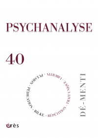 PSYCHANALYSE 40 : Démenti. Rilke