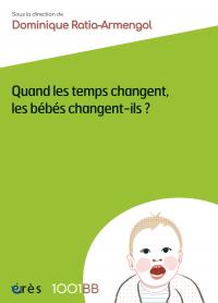 Quand les temps changent, les bébés changent-ils ? - 1001BB n°156