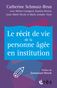 Le récit de vie de la personne âgée en institution