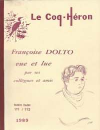 Françoise Dolto vue et lue par ses collègues et amis