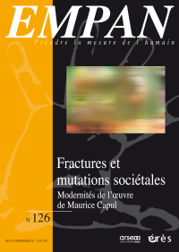 Fractures et mutations sociétales. Modernités de l’œuvre de Maurice Capul